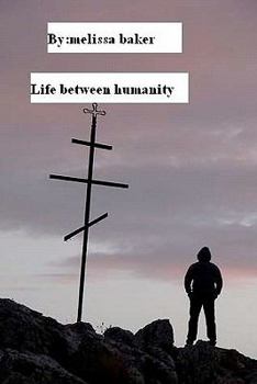 Paperback life between humanity: chuck life Book