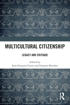 Paperback Multicultural Citizenship: Legacy and Critique Book