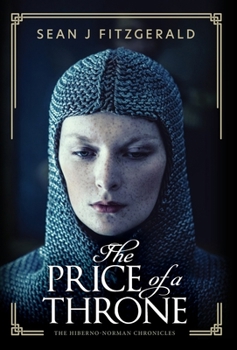 The Price of a Throne (The Hiberno-Norman Chronicles)