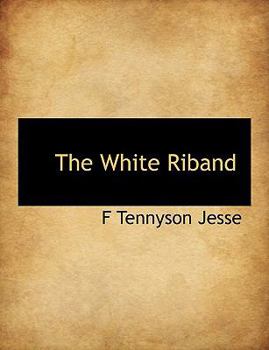 Paperback The White Riband Book