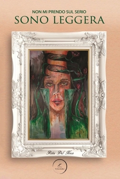 Paperback Sono leggera: Non mi prendo sul serio [Italian] Book