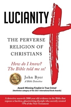 Paperback Lucianity: The Perverse Religion of Christians Book