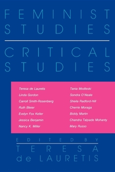 Feminist Studies/Critical Studies (Theories in Contemporary Culture, Vol 8) - Book  of the ries of Contemporary Culture