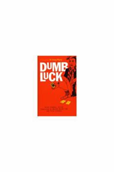 Paperback Dumb Luck: A Novel by Vu Trong Phung Book
