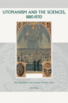 Hardcover Utopianism and the Sciences, 1880-1930 Book