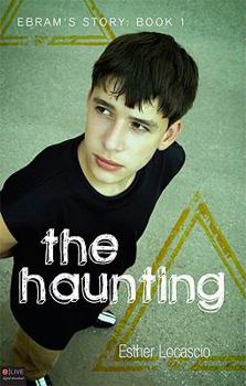 Paperback The Haunting: Ebram's Story: Book 1 Book