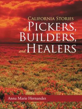 Paperback California Stories of Pickers, Builders, and Healers Book