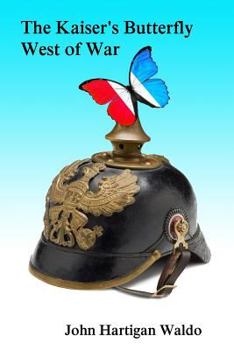 Paperback The Kaiser's Butterfly - West of War Book