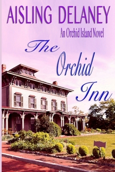 Paperback The Orchid Inn: Orchid Island Book One Book
