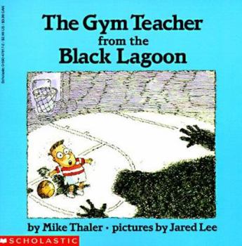 Paperback The Gym Teacher from the Black Lagoon Book
