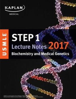 Paperback USMLE Step 1 Lecture Notes 2017: Biochemistry and Medical Genetics (USMLE Prep) Book
