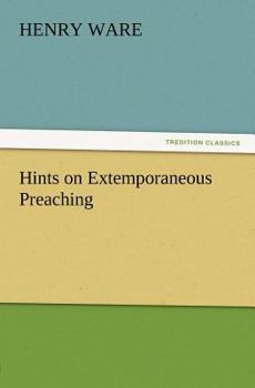 Hints On Extemporaneous Preaching