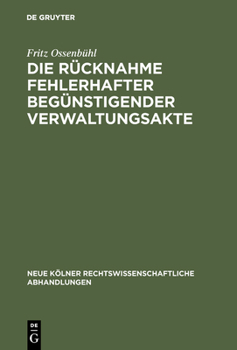 Hardcover Die Rücknahme fehlerhafter begünstigender Verwaltungsakte [German] Book