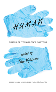 Paperback Human: Voices of Tomorrow's Doctors Book