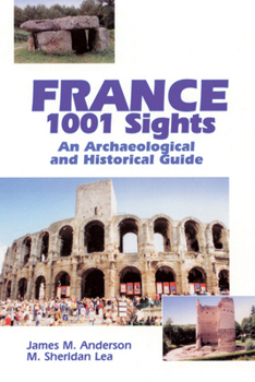 Paperback France 1001 Sights: An Archaeological and Historical Guide Book