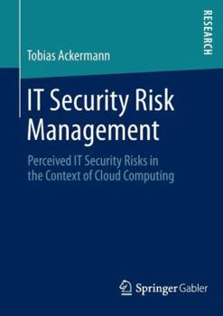 Paperback It Security Risk Management: Perceived It Security Risks in the Context of Cloud Computing Book