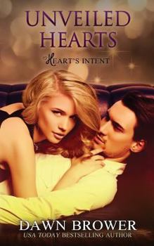 Unveiled Hearts - Book #2 of the Heart's Intent