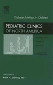Hardcover Diabetes Mellitus in Children, an Issue of Pediatric Clinics: Volume 52-6 Book