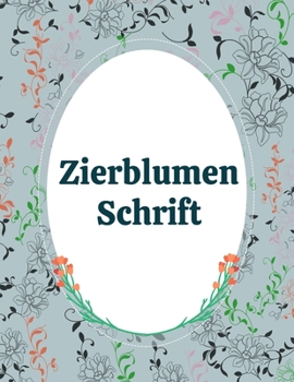 Paperback Zierblumen Schrift [German] Book