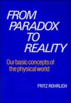 Paperback From Paradox to Reality: Basic Concepts of the Physical World Book