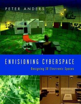 Paperback Envisioning Cyberspace: Designing 3D Electronic Spaces Book