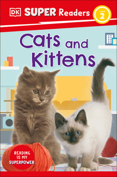 Paperback DK Super Readers Level 2 Cats and Kittens Book