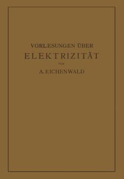 Paperback Vorlesungen Über Elektrizität [German] Book