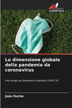 Paperback La dimensione globale della pandemia da coronavirus [Italian] Book