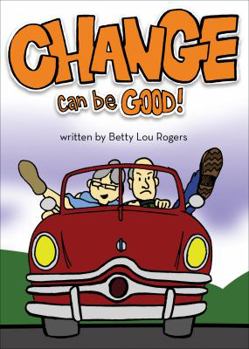 Paperback Change Can Be Good! Book