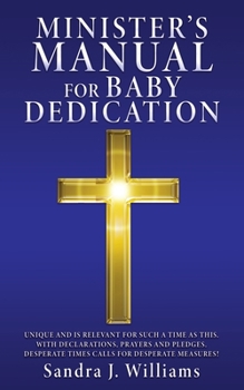 Paperback Minister's Manual for Baby Dedication Book