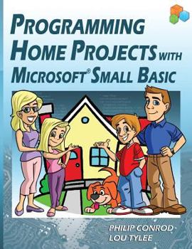 Paperback Programming Home Projects with Microsoft Small Basic Book