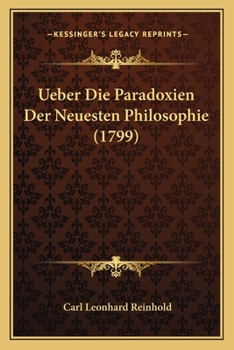 Paperback Ueber Die Paradoxien Der Neuesten Philosophie (1799) [German] Book