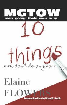 Paperback M.G.T.O.W.: 10 Things Men Don't Do Anymore Book