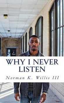Paperback Why I Never Listen Book