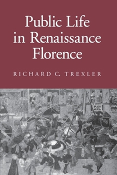 Paperback Public Life in Renaissance Florence: The Revolution of 1905 in Russia's Southwest Book