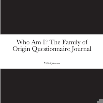 Paperback Who Am I? The Family of Origin Questionnaire Journal Book