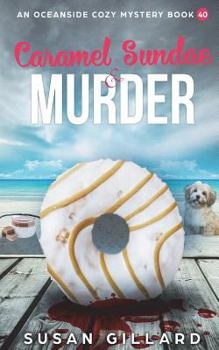 Paperback Caramel Sundae & Murder: An Oceanside Cozy Mystery Book 40 Book