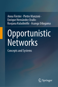 Hardcover Opportunistic Networks: Concepts and Systems Book