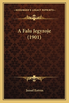 Paperback A Falu Jegyzoje (1901) [Hungarian] Book