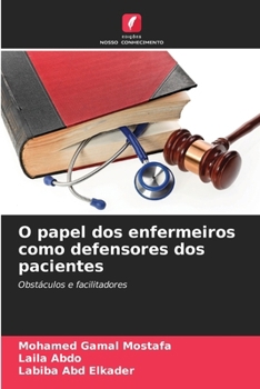 O papel dos enfermeiros como defensores dos pacientes (Portuguese Edition)
