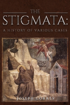 Paperback The Stigmata: A History of Various Cases Book