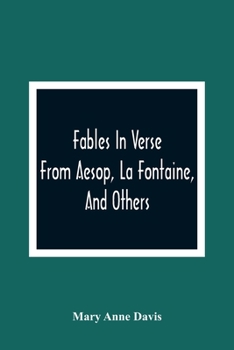 Paperback Fables In Verse: From Aesop, La Fontaine, And Others Book