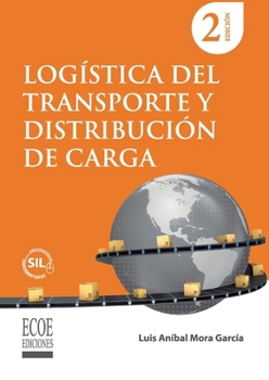 Paperback Logística del transporte y distribución de carga - 2da edición [Spanish] Book