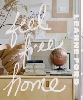 Hardcover Feel Free Home: The Art of Freethinking Design Book