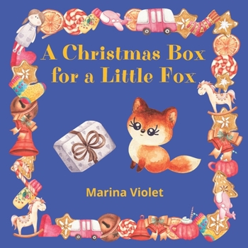 Paperback A Christmas Box for a Little Fox: A Rhyming Bedtime Story Book