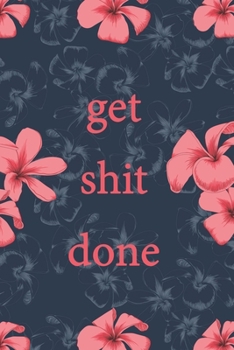 get SHIT DONE: 90 Days Food & Fitness Diary Journal Meals Exercise Activity Wellness Tracker - Pink Frangipani Flowers Planner to Log Diet, Record Breakfast Lunch Dinner Snacks Water and Sleep For Wom