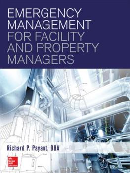 Hardcover Emergency Management for Facility and Property Managers Book