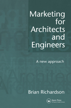 Paperback Marketing for Architects and Engineers: A new approach Book