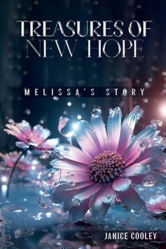 Hardcover Treasures of New Hope: Melissa’s Story Book