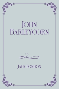John Barleycorn: Royal Edition